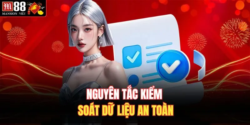 Nguyên tắc kiểm soát dữ liệu an toàn 